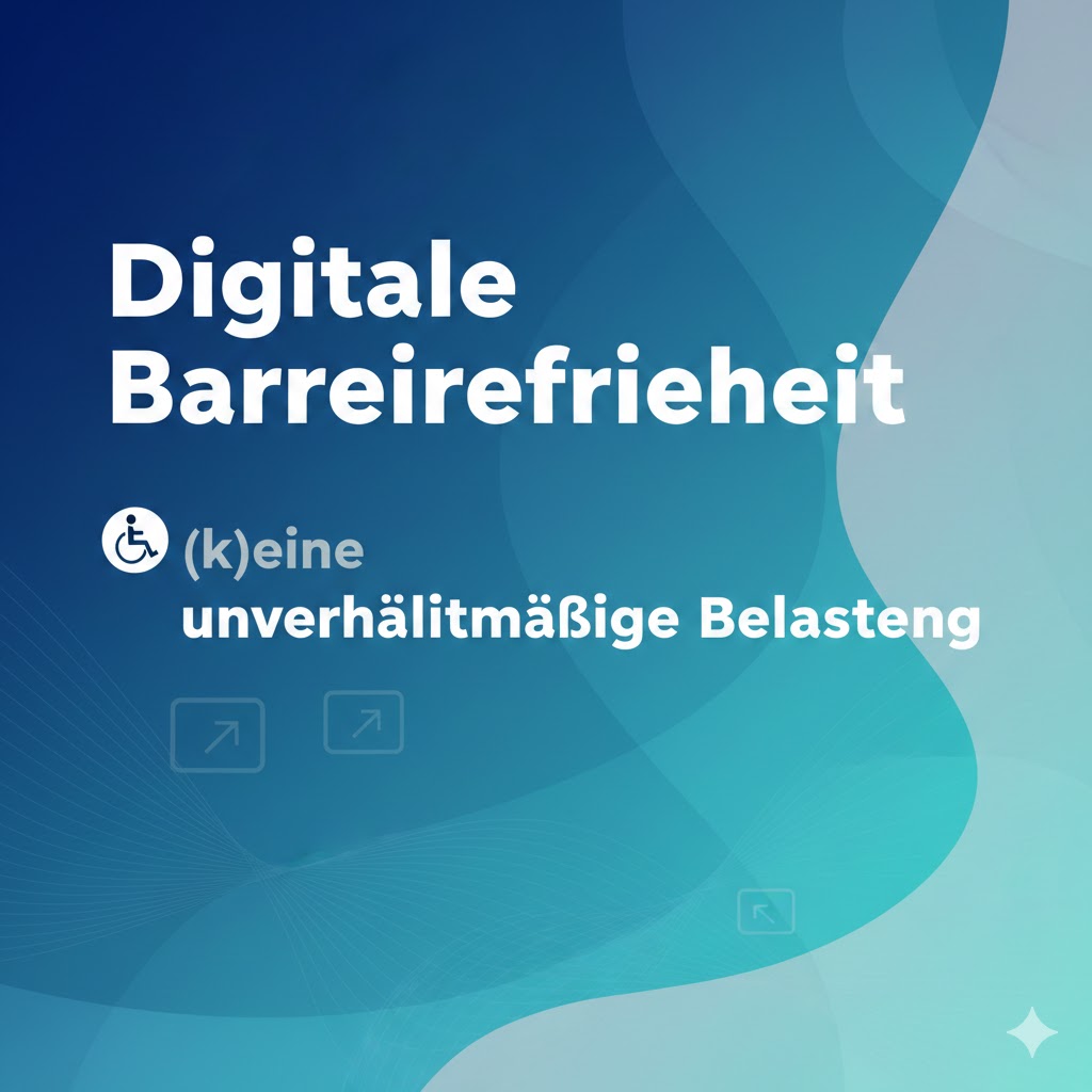 Text: Digitale Barrierefreiheit eine Belastung?