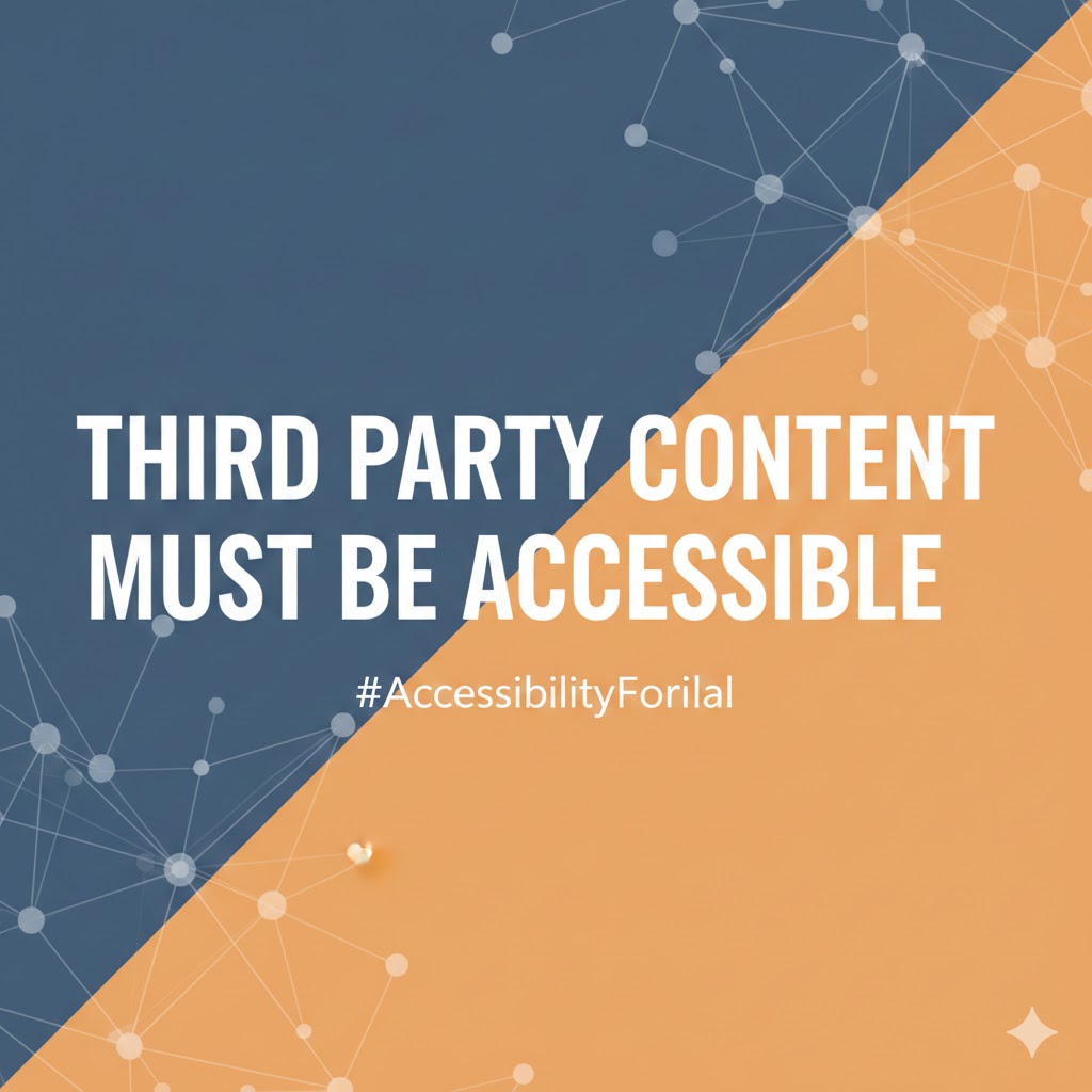 Text: third party content must be accessible